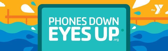 Phones Down Eyes Up