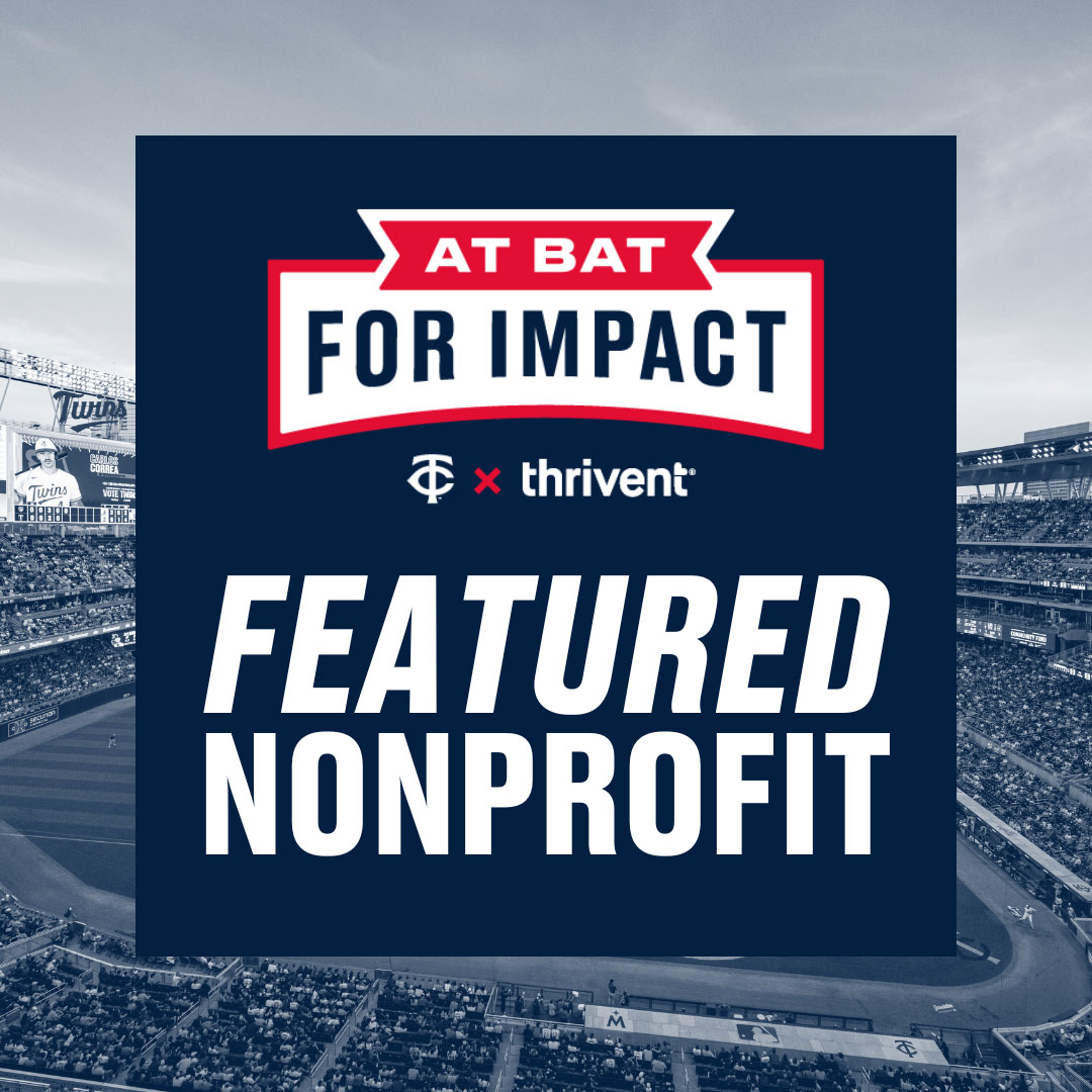 At Bat for Impact - Twins x Thrivent Featured Nonprofit