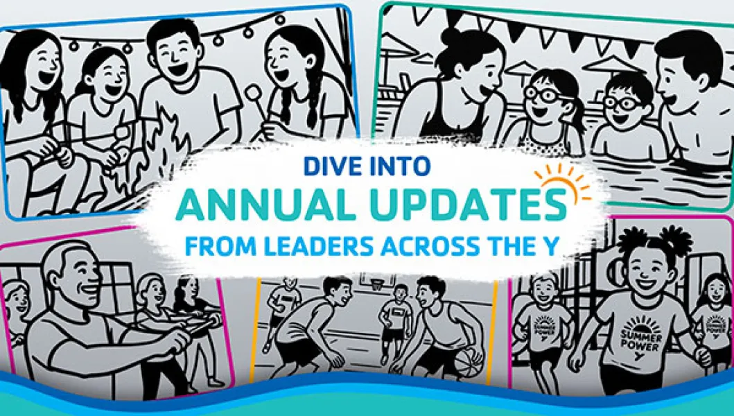 Dive into annual updates from leaders across the Y.