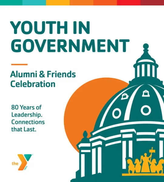 Youth in Government. Alumni & Friends Celebration. 80 years of leadership. Connections that last.
