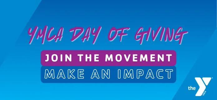 YMCA Day of Giving. Join the Movement. Make an Impact.